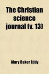 Produktbild: The Christian Science Journal (V. 13)