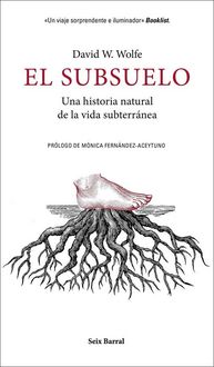 Produktbild: El subsuelo : una historia natural de la vida subterr&aacute;nea