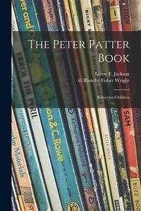 Produktbild: The Peter Patter Book; Rimes for Children