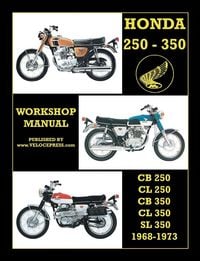 Produktbild: Honda Cb250, Cl250, Cb350, Cl350 & SL 350 1968 to 1973 Workshop Manual