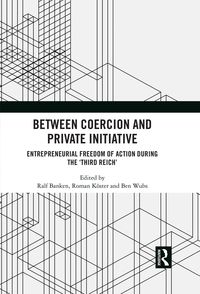 Produktbild: Between Coercion and Private Initiative