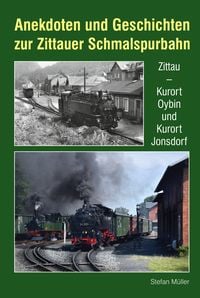 Produktbild: Anekdoten und Geschichten zur Zittauer Schmalspurbahn