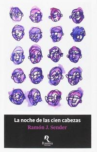 Produktbild: La noche de las cien cabezas : novela del tiempo en delirio