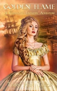 Produktbild: Golden Flame: Golden Flame - A Charlotte Lavender Adventure
