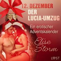 Produktbild: 12. Dezember: Der Lucia-Umzug &ndash; ein erotischer Adventskalender