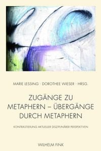 Produktbild: Zug&auml;nge zu Metaphern - &Uuml;berg&auml;nge durch Metaphern