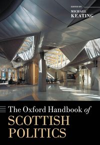 Produktbild: The Oxford Handbook of Scottish Politics