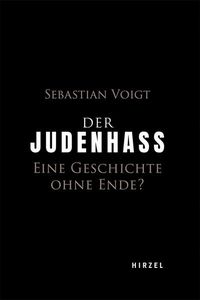 Bild vom Artikel Der Judenhass vom Autor Sebastian Voigt