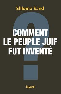 Produktbild: Comment le peuple juif fut invent&eacute;
