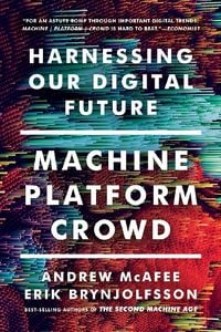 Produktbild: Machine, Platform, Crowd: Harnessing Our Digital Future