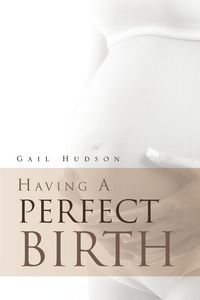 Produktbild: Having a Perfect Birth