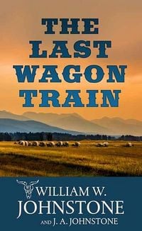 Produktbild: The Last Wagon Train