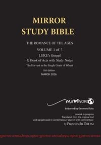 Produktbild: Paperback MARCH 2026 UPDATE Volume 1 LUKE's Gospel & completed Acts with Commentary 15th Edition 724p MIRROR STUDY BIBLE
