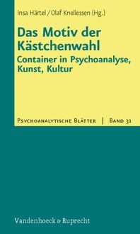 Produktbild: Das Motiv der K&auml;stchenwahl: Container in Psychoanalyse, Kunst, Kultur