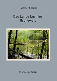 Produktbild: Das Lange Luch im Grunewald