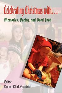 Produktbild: Celebrating Christmas With... Memories, Poetry, and Good Food