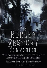 Produktbild: The Borley Rectory Companion