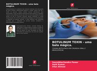 Produktbild: BOTULINUM TOXIN - uma bala m&aacute;gica.