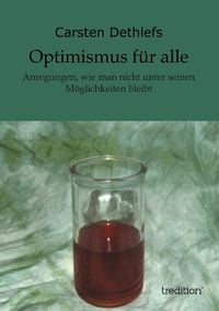 Bild vom Artikel Optimismus für alle vom Autor Carsten Dethlefs