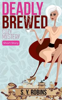 Produktbild: Deadly Brewed: Cozy Mystery Short Story