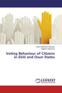Produktbild: Voting Behaviour of Citizens in Ekiti and Osun States