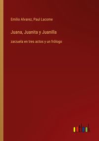 Produktbild: Juana, Juanita y Juanilla