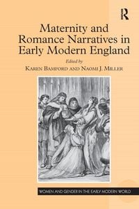 Produktbild: Maternity and Romance Narratives in Early Modern England