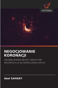 Produktbild: Negocjowanie Koronacji