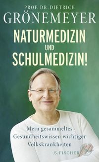 Bild vom Artikel Naturmedizin und Schulmedizin! vom Autor Dietrich Grönemeyer