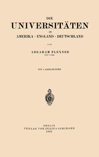 Produktbild: Die Universit&auml;ten in Amerika &middot; England &middot; Deutschland