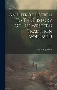 Produktbild: An Introduction To The History Of The Western Tradition Volume II