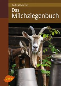 Bild vom Artikel Das Milchziegenbuch vom Autor Andrea Kurschus