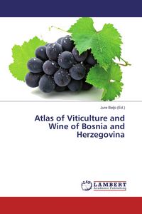 Produktbild: Atlas of Viticulture and Wine of Bosnia and Herzegovina