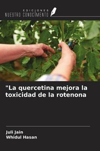 Produktbild: "La quercetina mejora la toxicidad de la rotenona