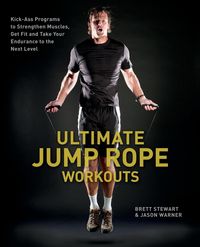 Bild vom Artikel Ultimate Jump Rope Workouts vom Autor Brett Stewart