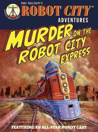 Produktbild: Collicutt, P: Murder on the Robot City Express
