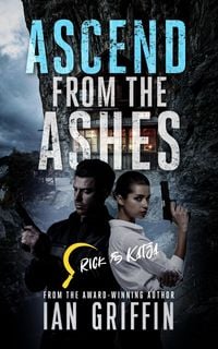 Produktbild: Ascend From The Ashes (Rick and Katja, #4)