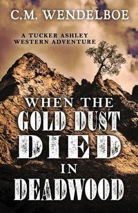 Produktbild: When The Gold Dust Died in Dea
