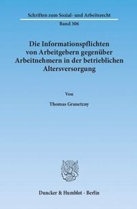 Produktbild: Die Informationspflichten von Arbeitgebern gegen&uuml;ber Arbeitnehmern in der betrieblichen Altersversorgung.