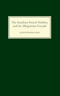 Produktbild: The Southern French Nobility and the Albigensian Crusade
