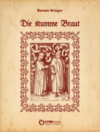 Bild vom Artikel Die stumme Braut vom Autor Renate Krüger