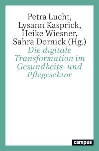 Produktbild: Die digitale Transformation im Gesundheits- und Pflegesektor
