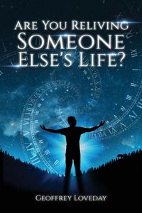 Produktbild: Are You Reliving Someone Else's Life? The Loveday Method.