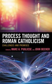 Produktbild: Process Thought and Roman Catholicism