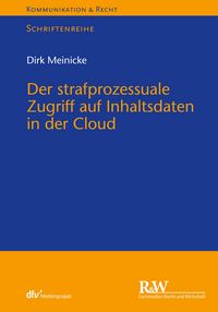 Produktbild: Der strafprozessuale Zugriff auf Inhaltsdaten in der Cloud
