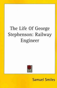 Produktbild: The Life Of George Stephenson