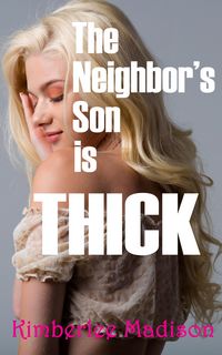 Produktbild: The Neighbor's Son Is Thick