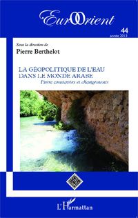 Produktbild: La geopolitique de l'eau dans le monde arabe