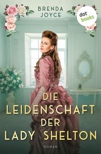 Produktbild: Die Leidenschaft der Lady Shelton