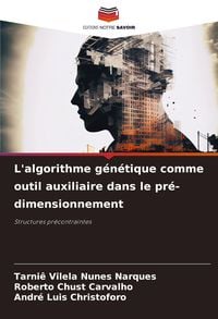 Produktbild: L'algorithme g&eacute;n&eacute;tique comme outil auxiliaire dans le pr&eacute;-dimensionnement